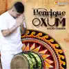 Henrique de Oxum - Rezas de Batuque - Nação Cabinda